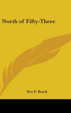 NORTH OF FIFTY-THREE