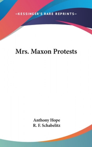 MRS. MAXON PROTESTS