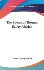 Poems of Thomas Bailey Aldrich