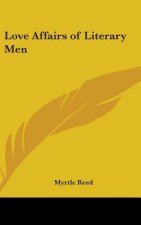 LOVE AFFAIRS OF LITERARY MEN