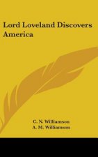 LORD LOVELAND DISCOVERS AMERICA