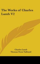 The Works of Charles Lamb V2