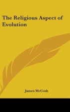 THE RELIGIOUS ASPECT OF EVOLUTION