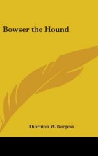 BOWSER THE HOUND