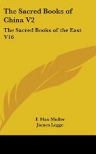 THE SACRED BOOKS OF CHINA V2: THE SACRED