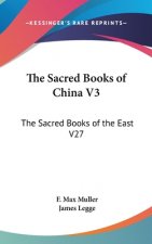 THE SACRED BOOKS OF CHINA V3: THE SACRED