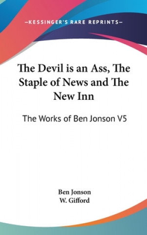 Devil is an Ass, The Staple of News and The New Inn