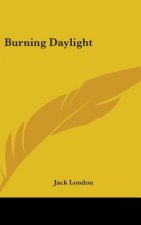 BURNING DAYLIGHT