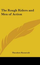 THE ROUGH RIDERS AND MEN OF ACTION