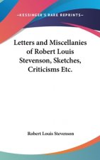 LETTERS AND MISCELLANIES OF ROBERT LOUIS