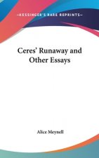 CERES' RUNAWAY AND OTHER ESSAYS