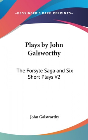 Plays by John Galsworthy