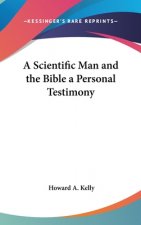 A SCIENTIFIC MAN AND THE BIBLE A PERSONA