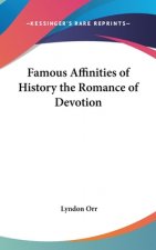 FAMOUS AFFINITIES OF HISTORY THE ROMANCE