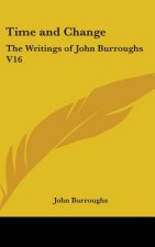 TIME AND CHANGE: THE WRITINGS OF JOHN BU