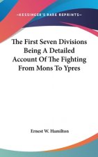 THE FIRST SEVEN DIVISIONS BEING A DETAIL