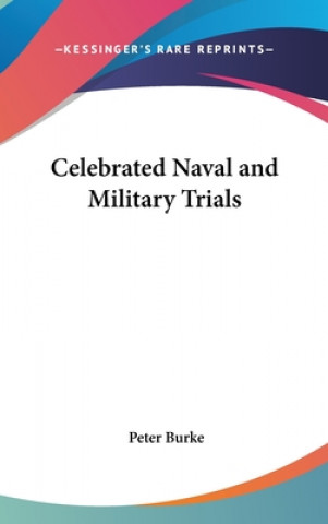 CELEBRATED NAVAL AND MILITARY TRIALS