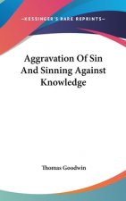 Aggravation Of Sin And Sinning Against Knowledge