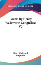 POEMS BY HENRY WADSWORTH LONGFELLOW V2
