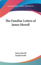 Familiar Letters Of James Howell