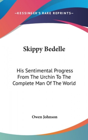 SKIPPY BEDELLE: HIS SENTIMENTAL PROGRESS