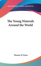 THE YOUNG NIMRODS AROUND THE WORLD