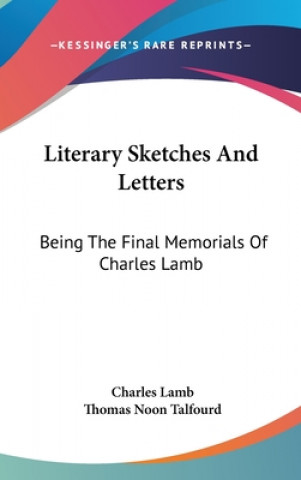 Literary Sketches And Letters