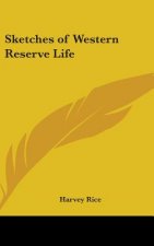 SKETCHES OF WESTERN RESERVE LIFE