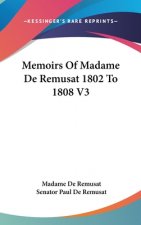 Memoirs Of Madame De Remusat 1802 To 1808 V3
