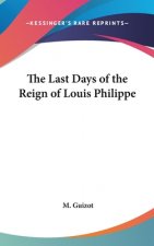 The Last Days of the Reign of Louis Philippe