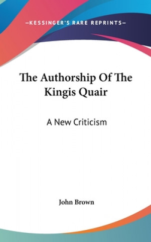 THE AUTHORSHIP OF THE KINGIS QUAIR: A NE