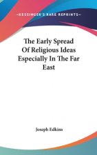 THE EARLY SPREAD OF RELIGIOUS IDEAS ESPE