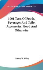 1001 TESTS OF FOODS, BEVERAGES AND TOILE