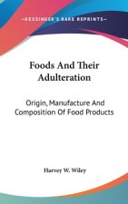 FOODS AND THEIR ADULTERATION: ORIGIN, MA