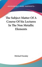 THE SUBJECT MATTER OF A COURSE OF SIX LE