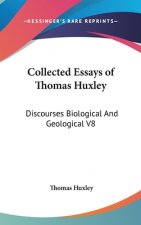 COLLECTED ESSAYS OF THOMAS HUXLEY: DISCO