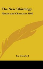 THE NEW CHIROLOGY: HANDS AND CHARACTER 1