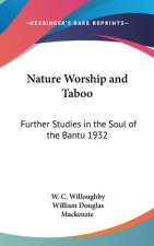NATURE WORSHIP AND TABOO: FURTHER STUDIE