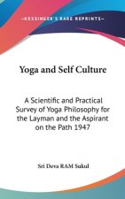 YOGA AND SELF CULTURE: A SCIENTIFIC AND