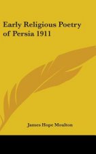 EARLY RELIGIOUS POETRY OF PERSIA 1911