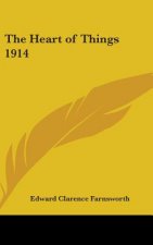 THE HEART OF THINGS 1914