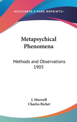 METAPSYCHICAL PHENOMENA: METHODS AND OBS