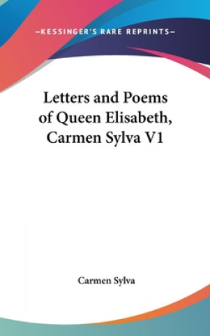 LETTERS AND POEMS OF QUEEN ELISABETH, CA