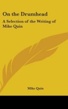 ON THE DRUMHEAD: A SELECTION OF THE WRIT