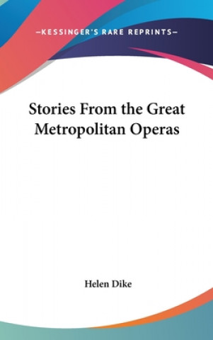STORIES FROM THE GREAT METROPOLITAN OPER