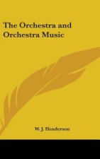 THE ORCHESTRA AND ORCHESTRA MUSIC