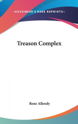 TREASON COMPLEX