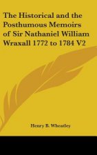 THE HISTORICAL AND THE POSTHUMOUS MEMOIR