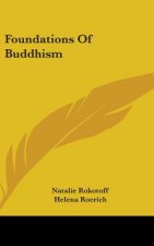 FOUNDATIONS OF BUDDHISM