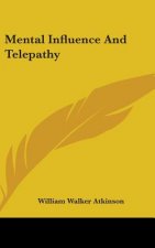 MENTAL INFLUENCE AND TELEPATHY